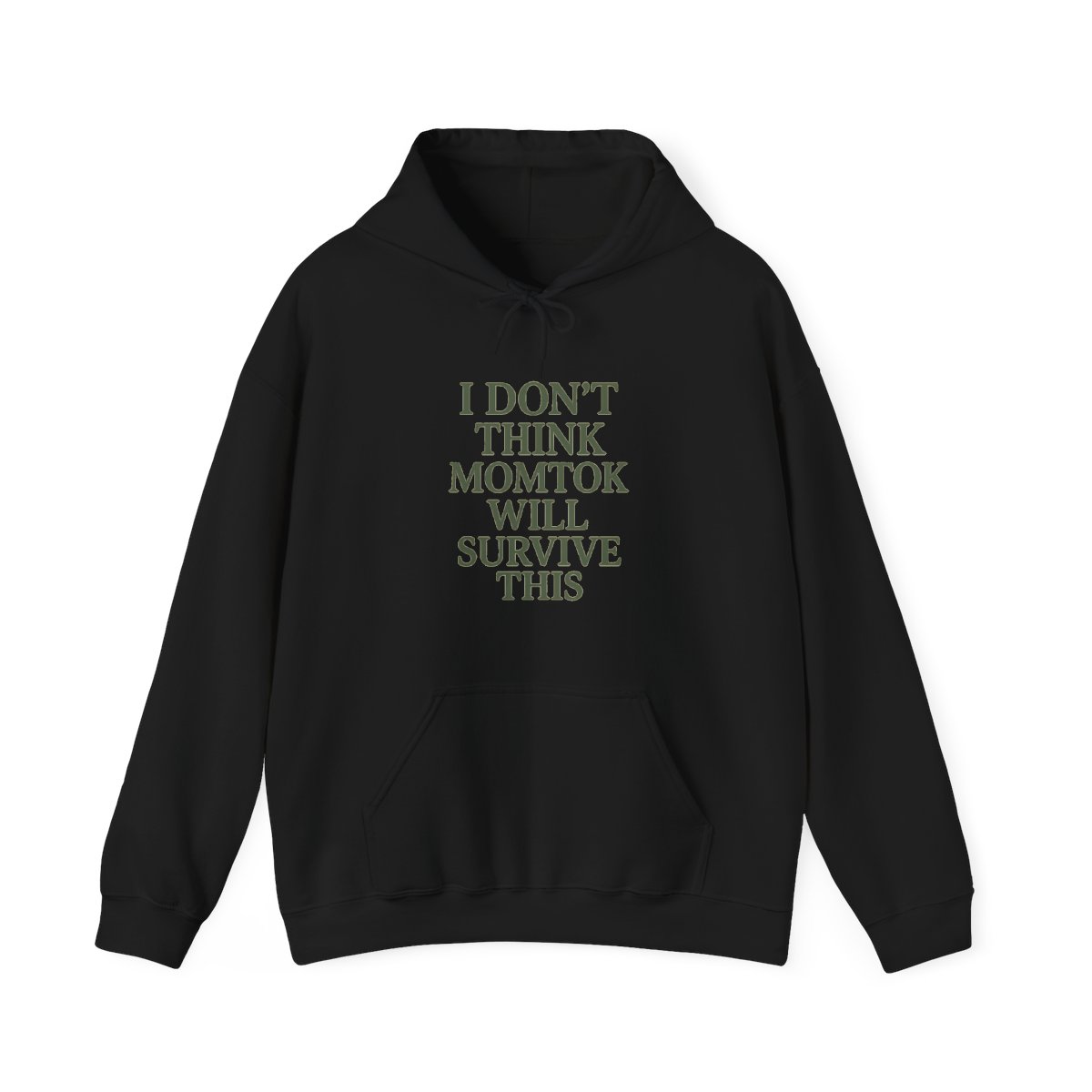 A beige hoodie with a green text print on the back that reads "I don't think momtok will survive this".