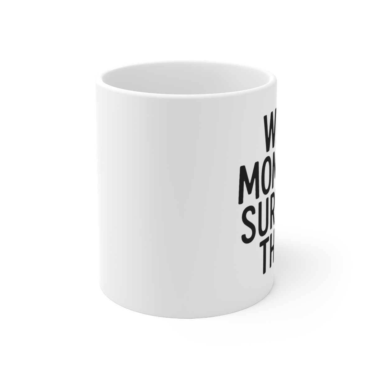 Will MomTok Survive Mug | TikTok Mom Coffee, Funny Parent Cup, Viral Gift - alternate angle 1, merchandise